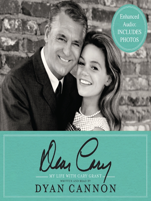 Title details for Dear Cary by Dyan Cannon - Available